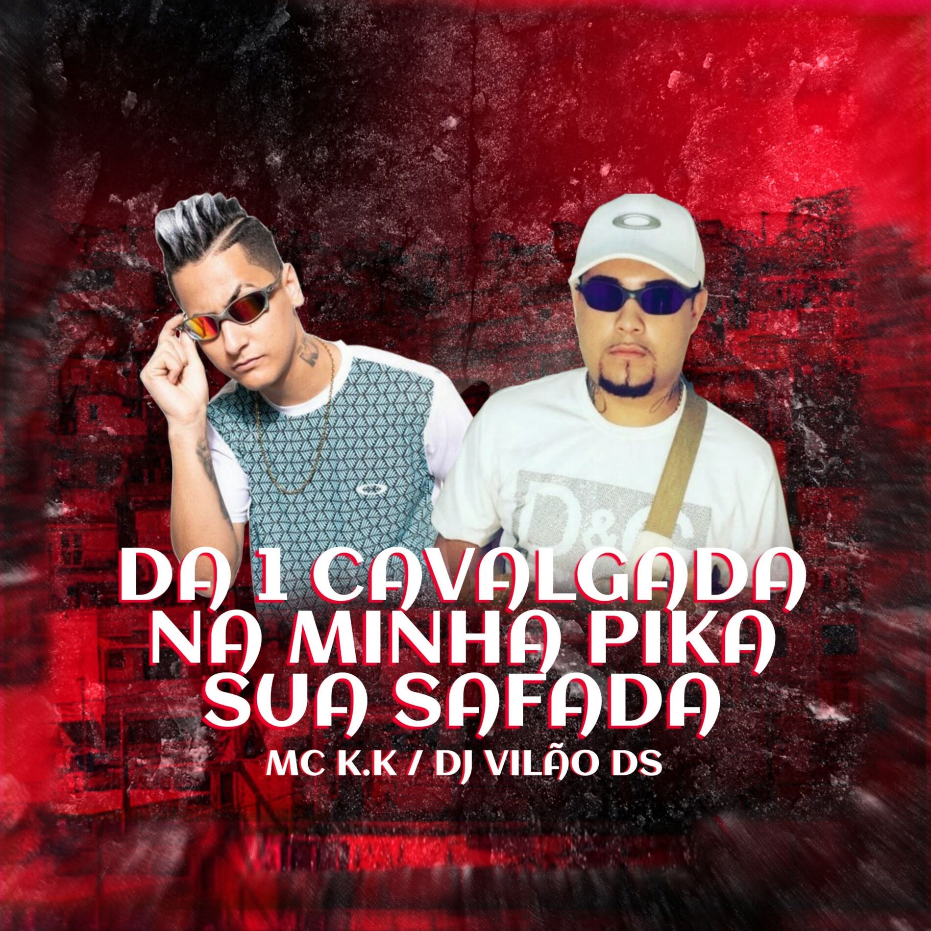 Album cover of Dá 1 Cavalgada na Minha Pika Sua Safada (feat. MC K.K)
