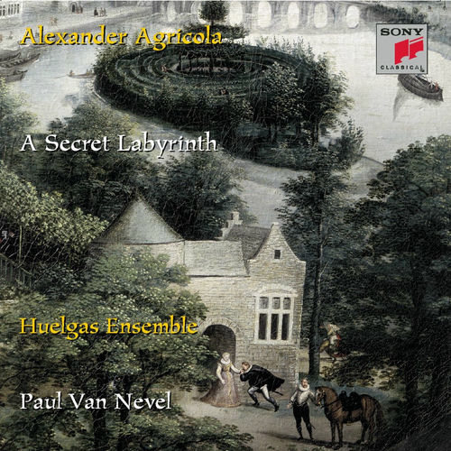 Alexander Agricola: A Secret Labyrinth - Paul Van Nevel