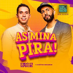 Cover of As Mina Pira (Estúdio Showlivre Sertanejo) (Ao Vivo)