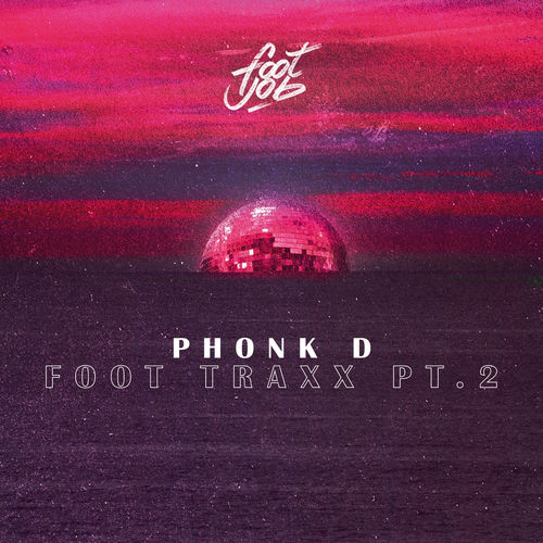 Foot Traxx Pt.2
