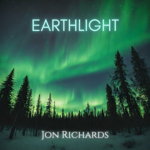 Jon Richards - Earthlight: lyrics and songs | Deezer