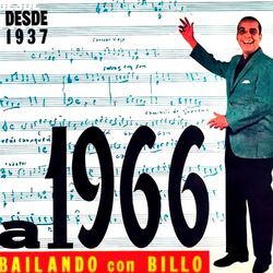 Cover of Desde 1937 a 1966 Bailando Con Billo