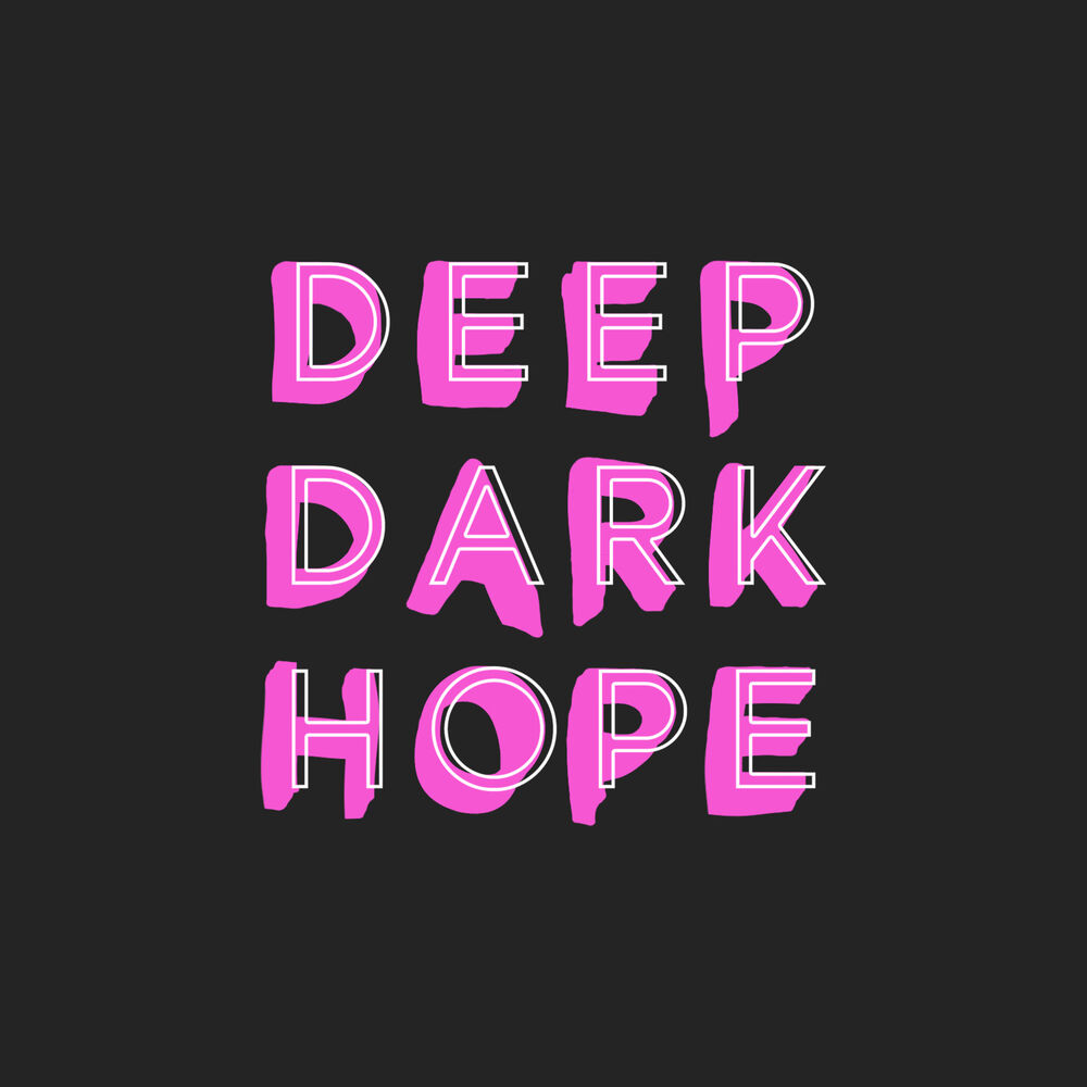 Picture of Deep Dark Hope