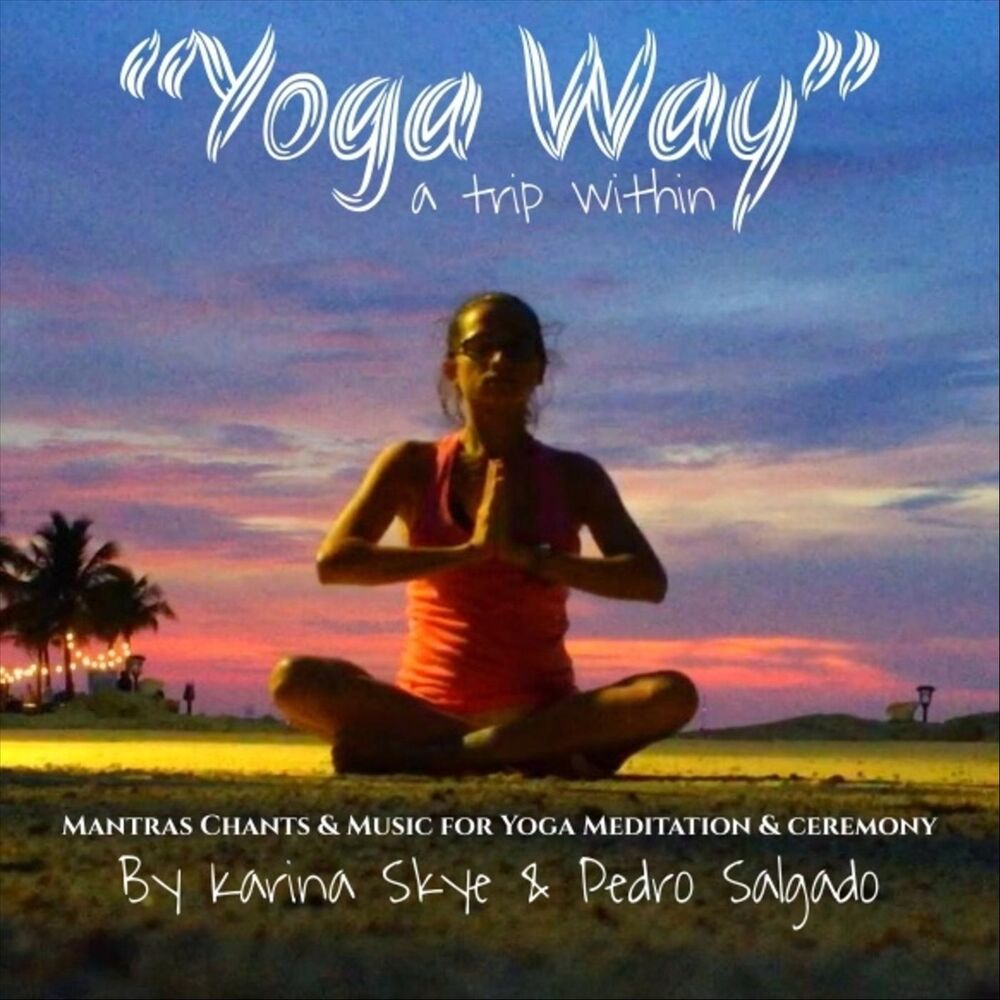 Picture of Yoga Way (A Trip Within): Mantras Chants & Music for Yoga Meditation & Ceremony