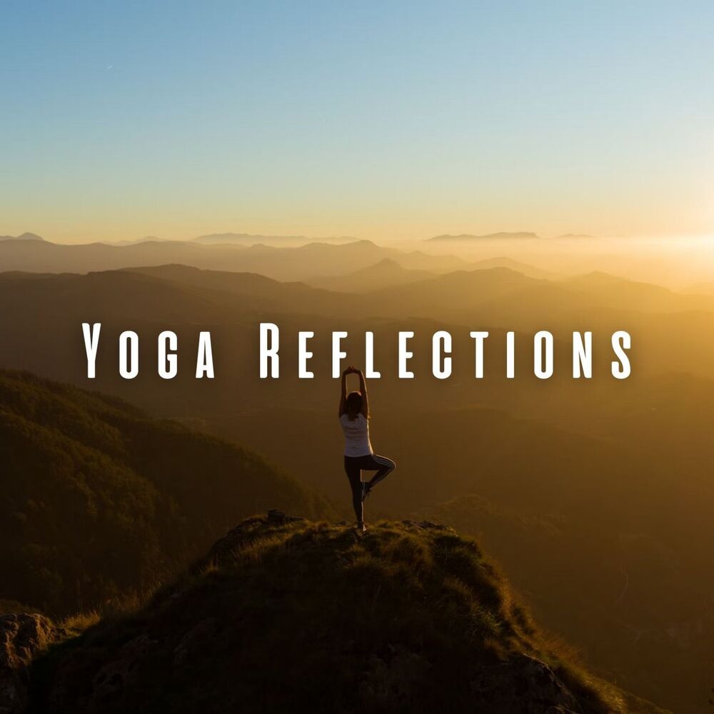 Picture of Yoga Reflections: Chill Music for Balanced Flow