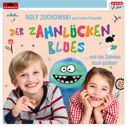 Cover of Der Zahnlückenblues … und die Zahnfee lässt grüßen