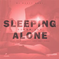 Cover of Sleeping Alone (DJ Nasty Navi Presents)