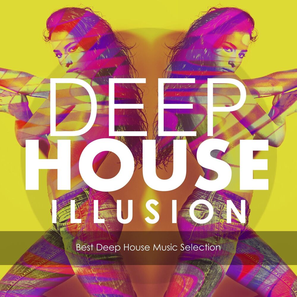 Picture of Deep House Illusion (Best Deep House Music Selection)