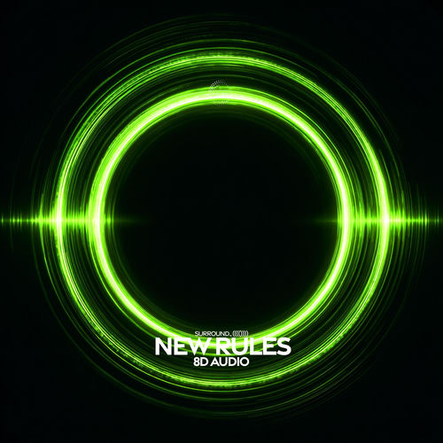 New rules (8D Audio)