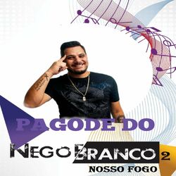 Cover of Pagode do Nego Branco, Vol. 2