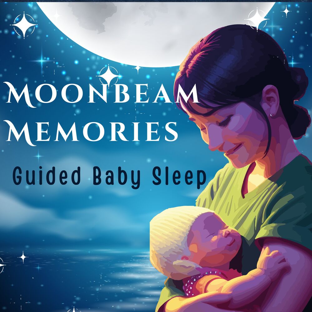 Picture of Moonbeam Memories: Guided Baby Sleep