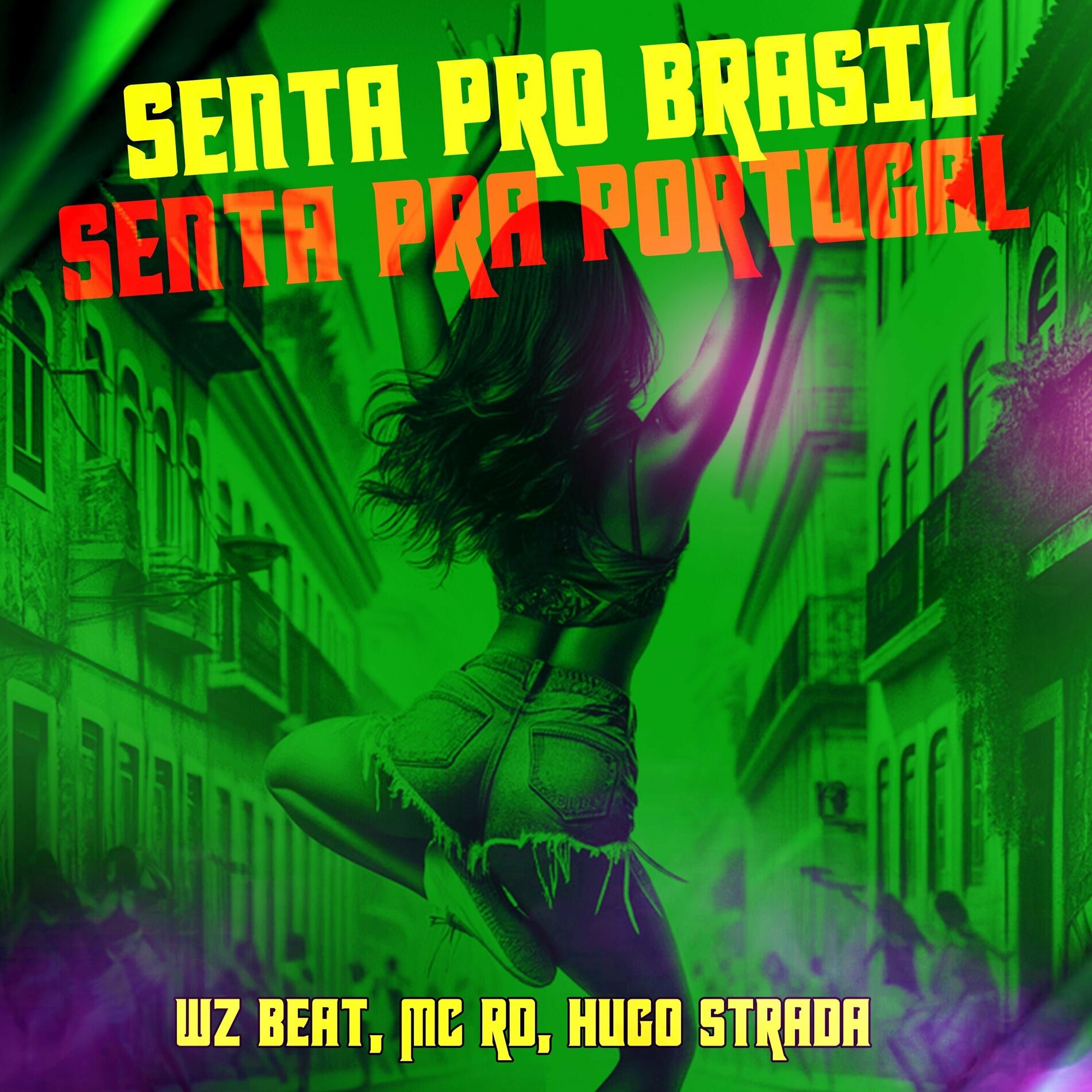 Album cover of Senta pro Brasil, Senta pra Portugal