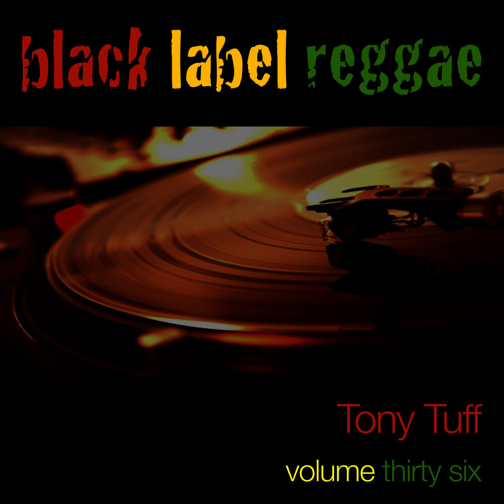 Picture of Black Label Reggae-Tony Tuff-Vol. 36