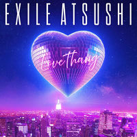 EXILE Atsushi: álbuns, músicas, shows | Deezer
