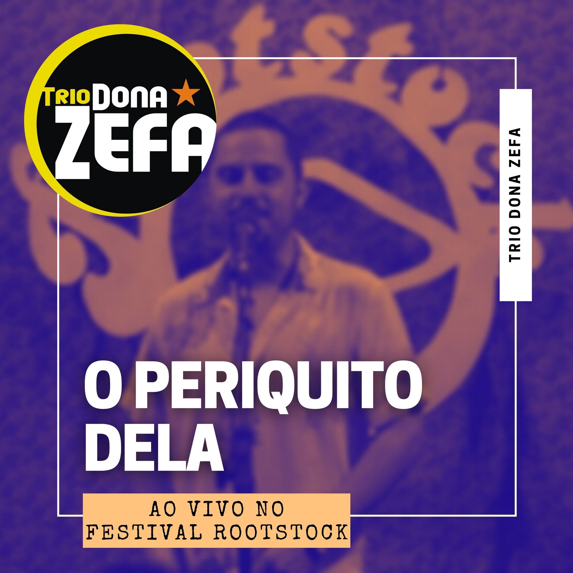 Album cover of O Periquito Dela (Ao Vivo no Festival Rootstock)
