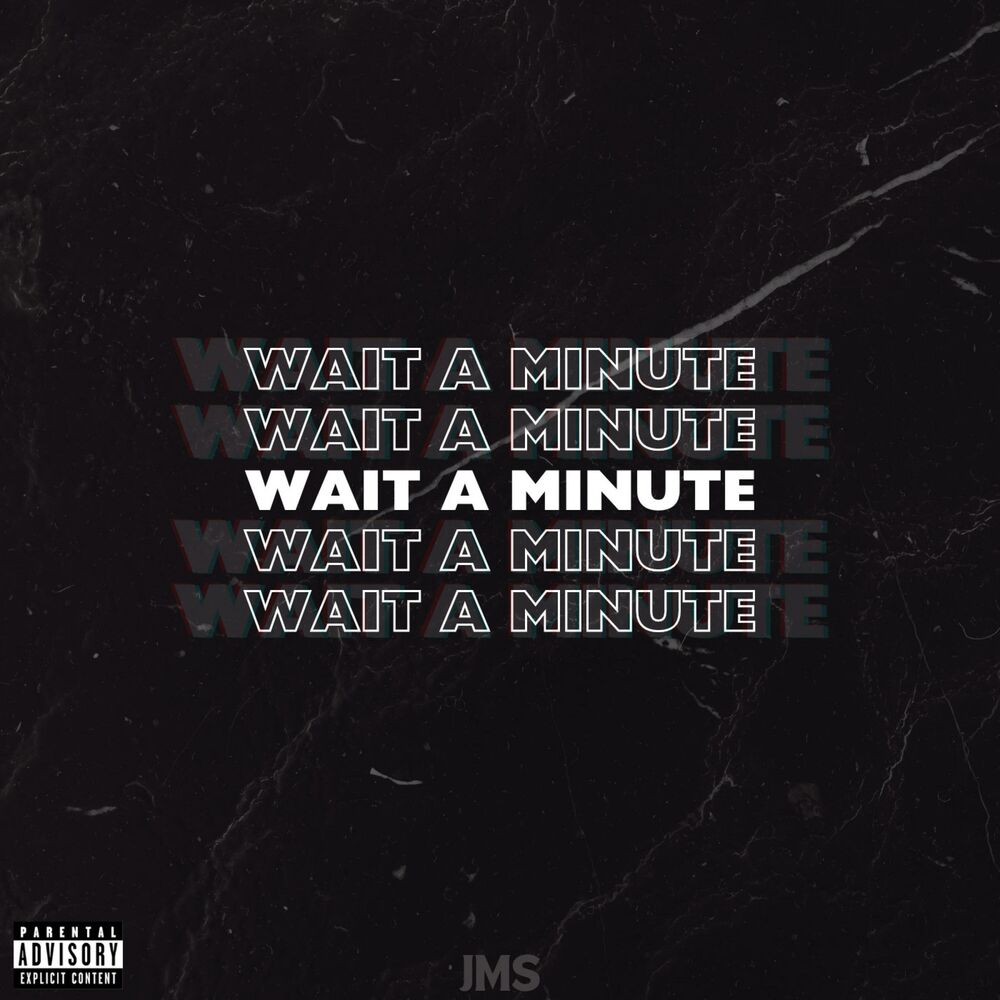 Picture of Wait a Minute