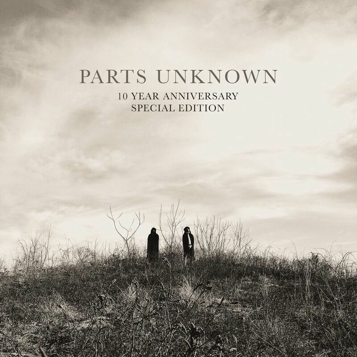 Album cover of Parts Unknown (10 Year Anniversary Special Edition)