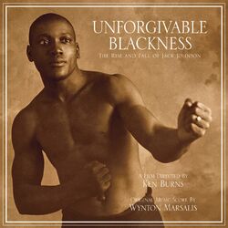 Cover of Unforgivable Blackness - The Rise And Fall Of Jack Johnson