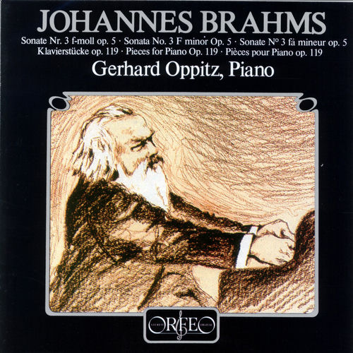 Brahms: Piano Sonata No. 3, Op. 5 & 4 Klavierstücke, Op. 119
