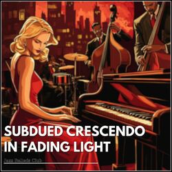 Cover of Subdued Crescendo in Fading Light