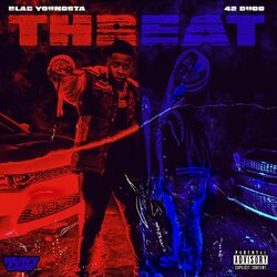 Cover of Threat (feat. 42 Dugg)