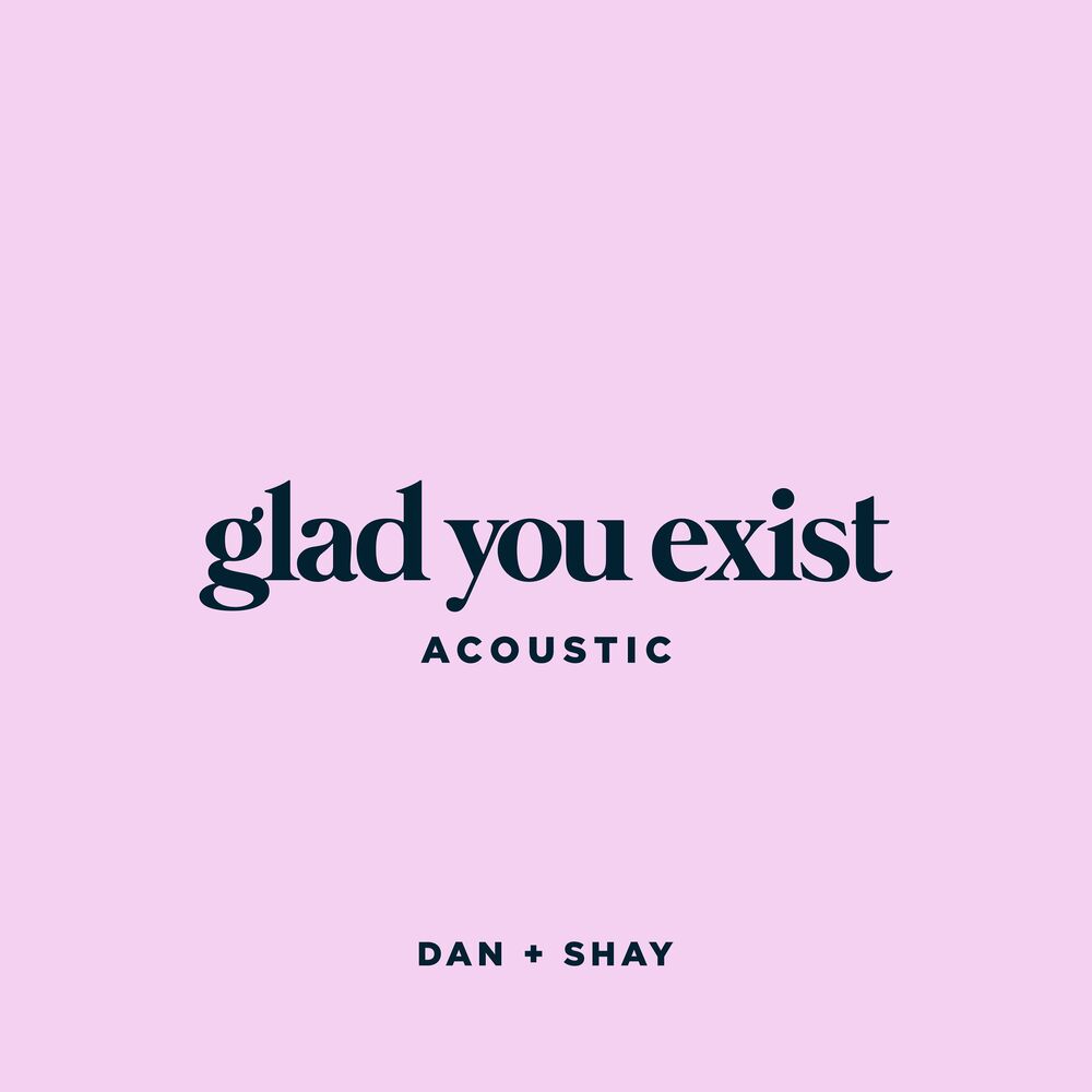 Picture of Glad You Exist (Acoustic)