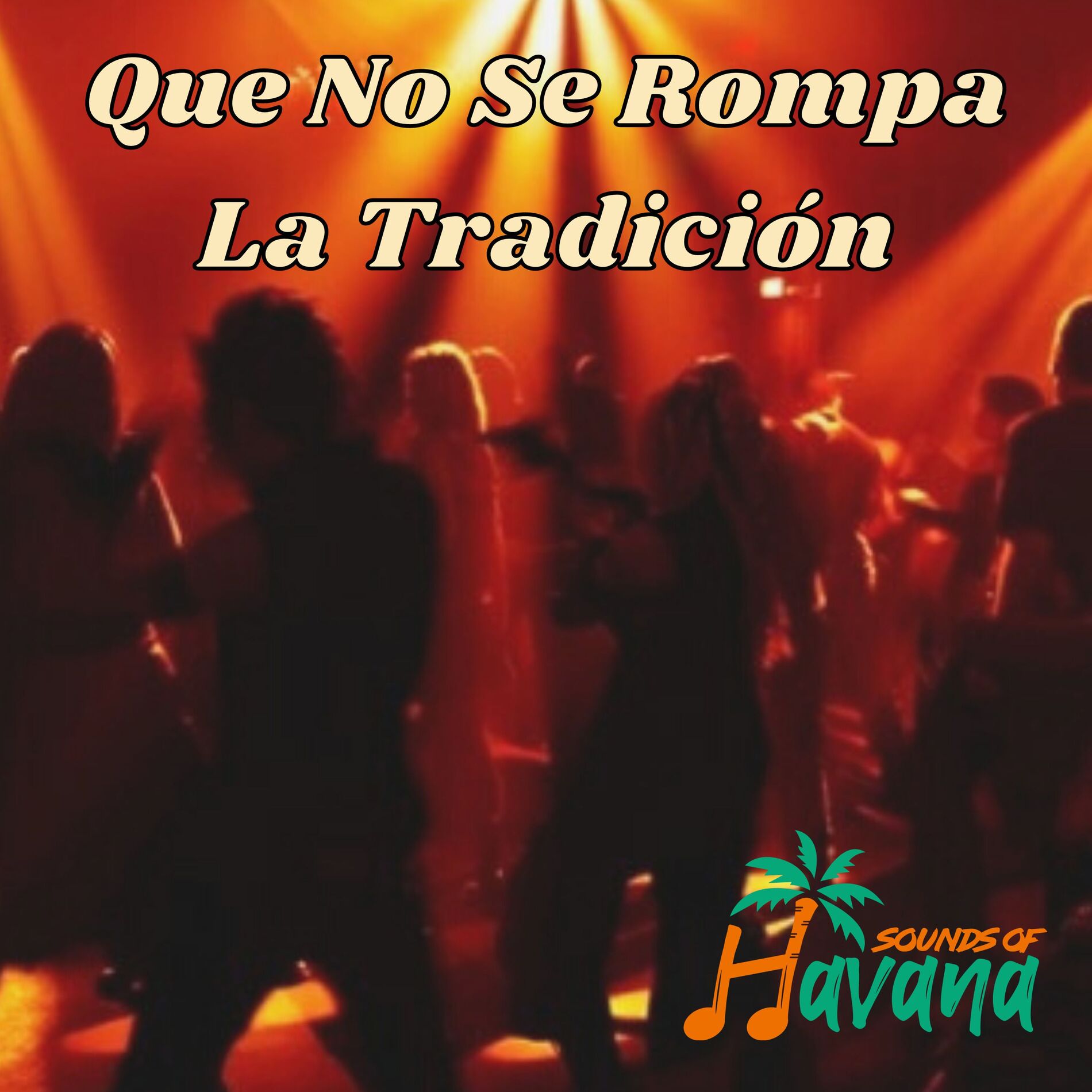 Album cover of Que No Se Rompa La Tradición