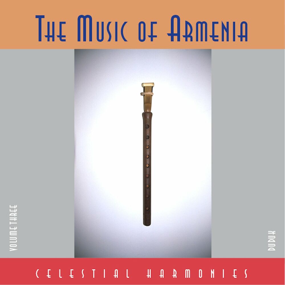 Picture of The Music of Armenia, Vol. 3: Duduk