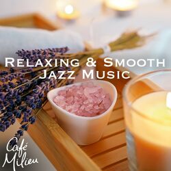 Cover of Relaxing & Smooth Jazz Music