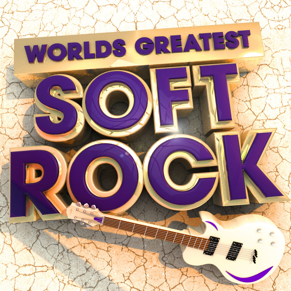 Picture of Worlds Greatest Soft Rock - The Only Smooth Rock Album You'll Ever Need ( Deluxe Version )