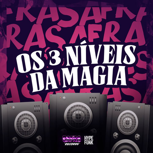 OS 3 NÍVEIS DA MAGIA