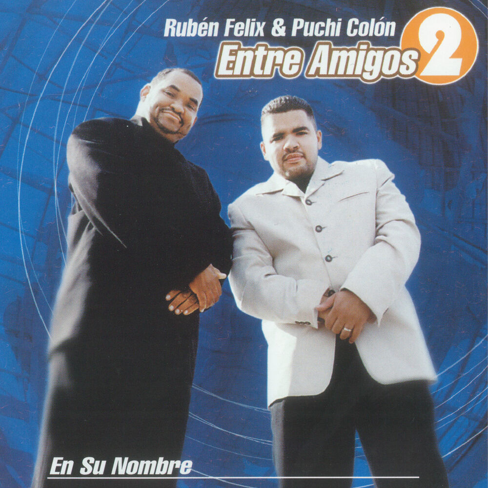Picture of Entre Amigos 2: En Su Nombre