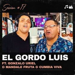 Cover of Mandale Fruta Session #17 El Gordo Luis