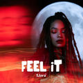 Feel It