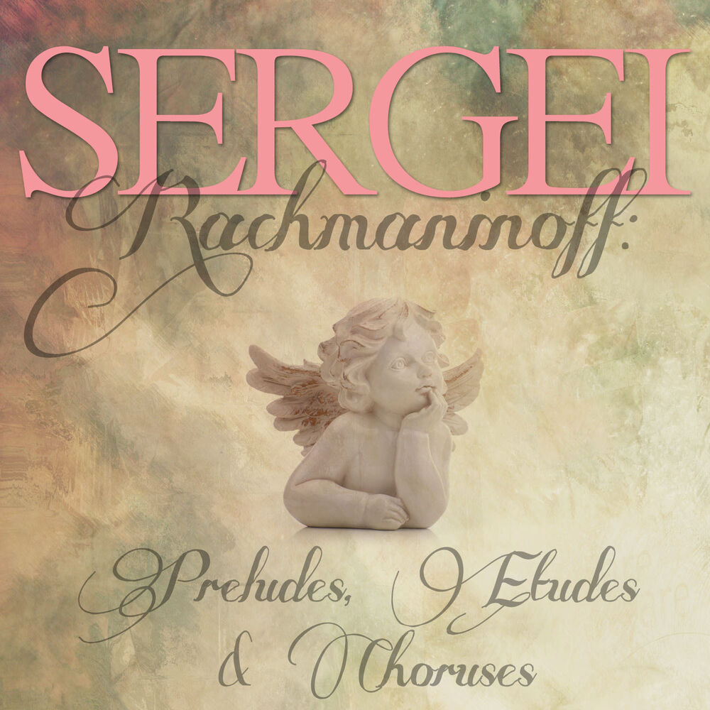 Picture of Sergei Rachmaninoff: Preludes, Etudes & Choruses