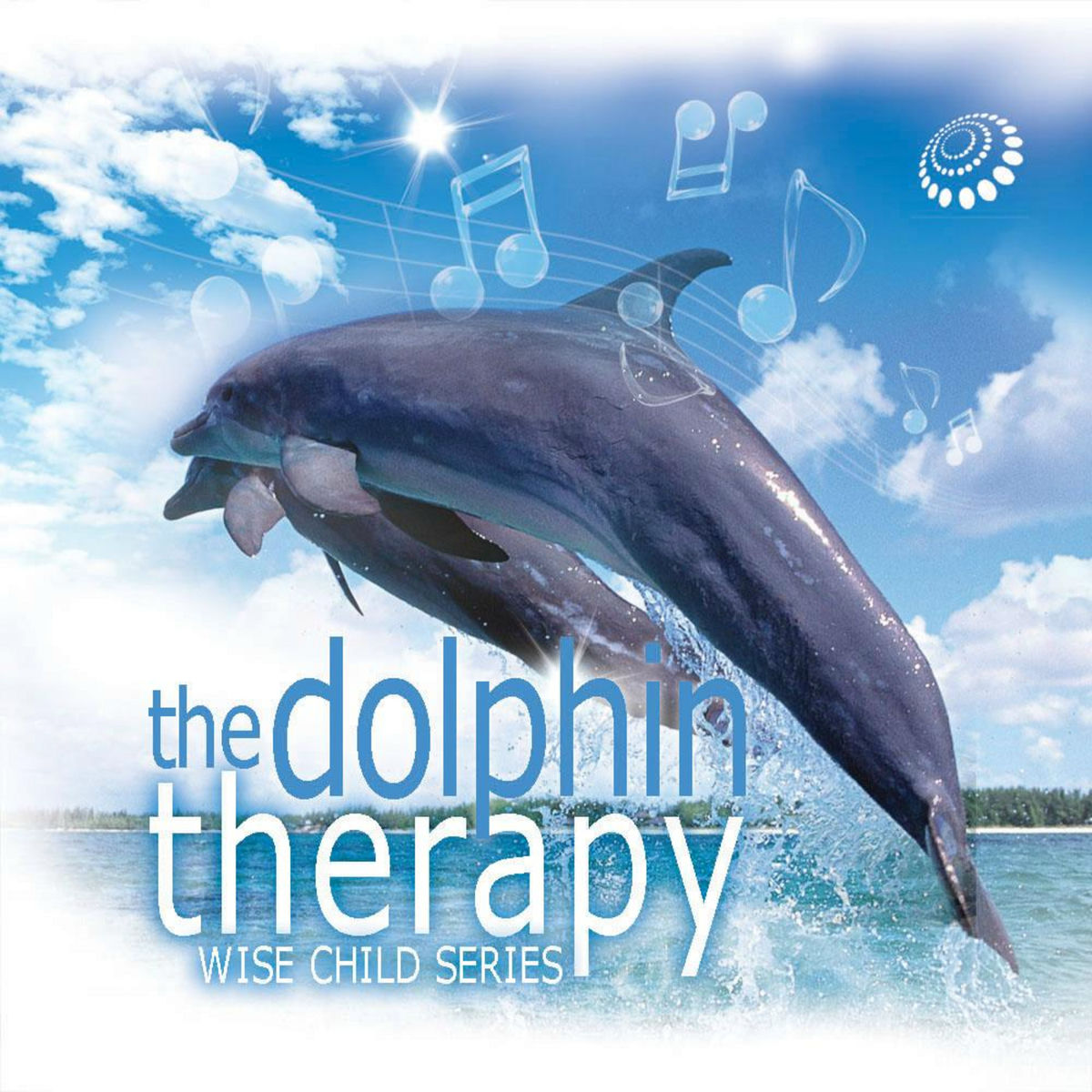Album cover of The Dolphin Therapy (Wise Child Series)