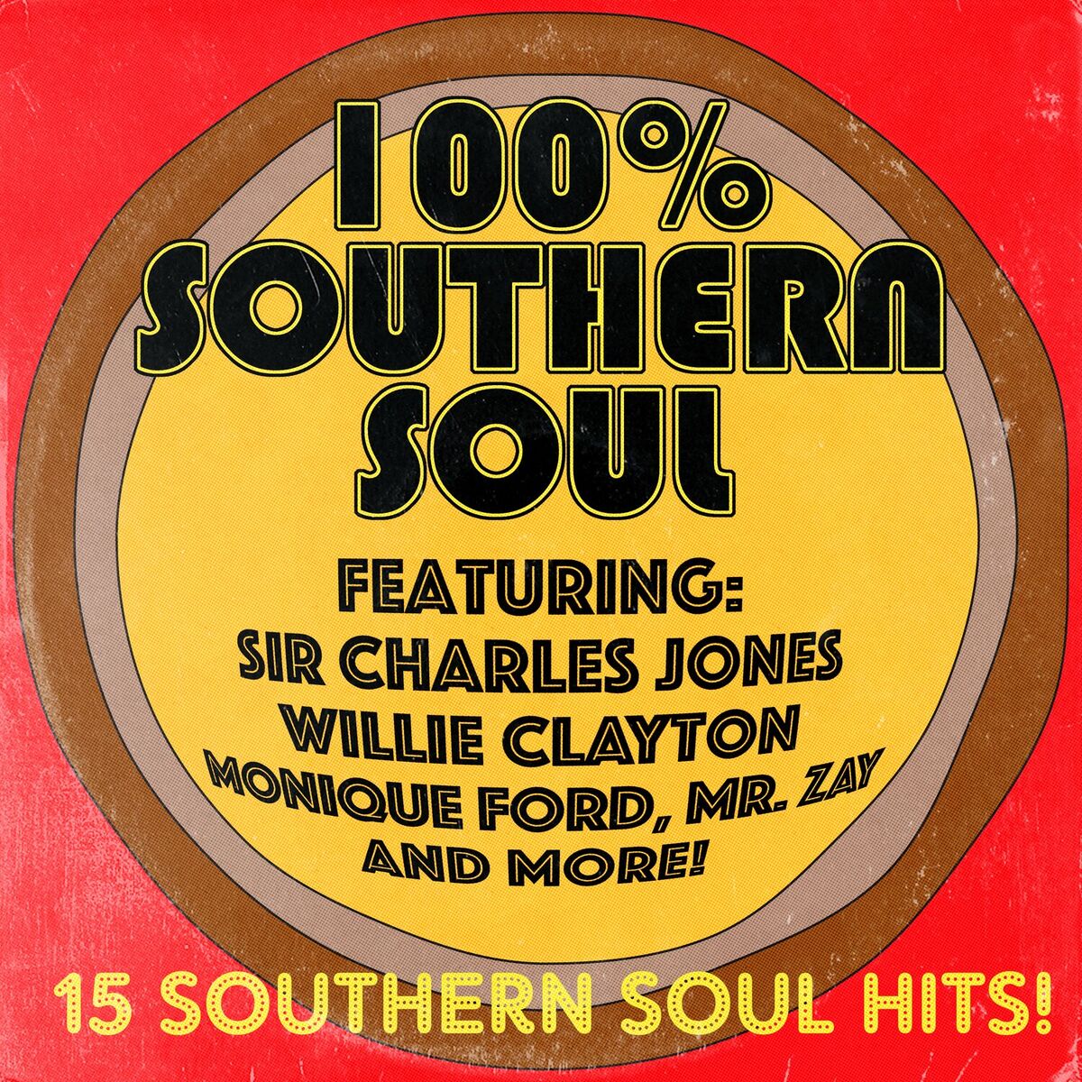 Album cover of 100% Southern Soul
