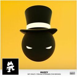 Cover of Get Crazy / Feeling Stronger (The Remixes)