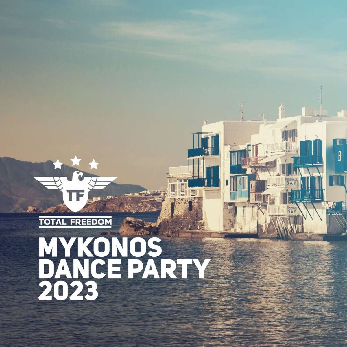 Album cover of Total Freedom Mykonos Dance Party 2023