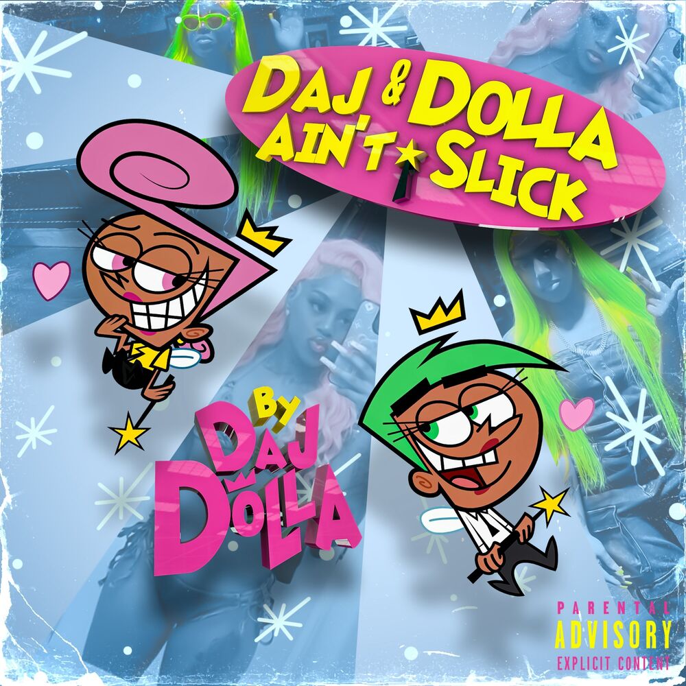Picture of Daj & Dolla Ain’t Slick