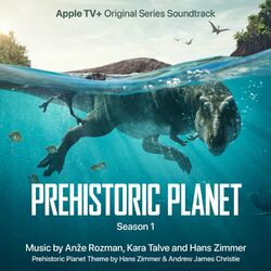 Cover of Prehistoric Planet: Season 1 (Apple TV+ Original Series Soundtrack)