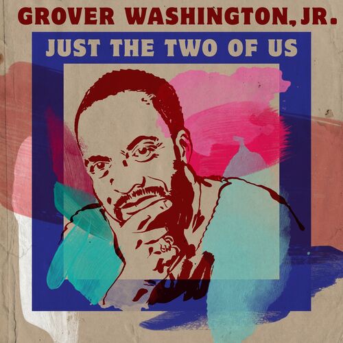 洋楽 Grover Washington Jr. Just The Two Of Us Just the Two of Us (feat. Bill Withers) - YouTube