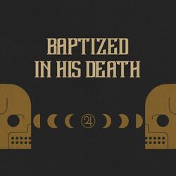 Cover of Baptized In His Death