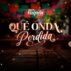 Cover of Qué Onda Perdida