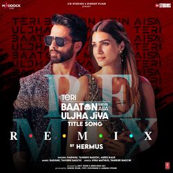 Cover of Teri Baaton Mein Aisa Uljha Jiya Title Song Remix