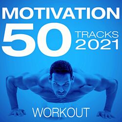 Cover of 50 Motivation Tracks Workout 2021