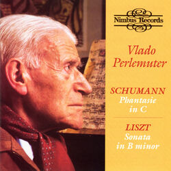 Cover of Schumann: Phantasie in C Major - Liszt: Sonata in B Minor