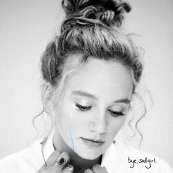 Cover of bye, sad girl.