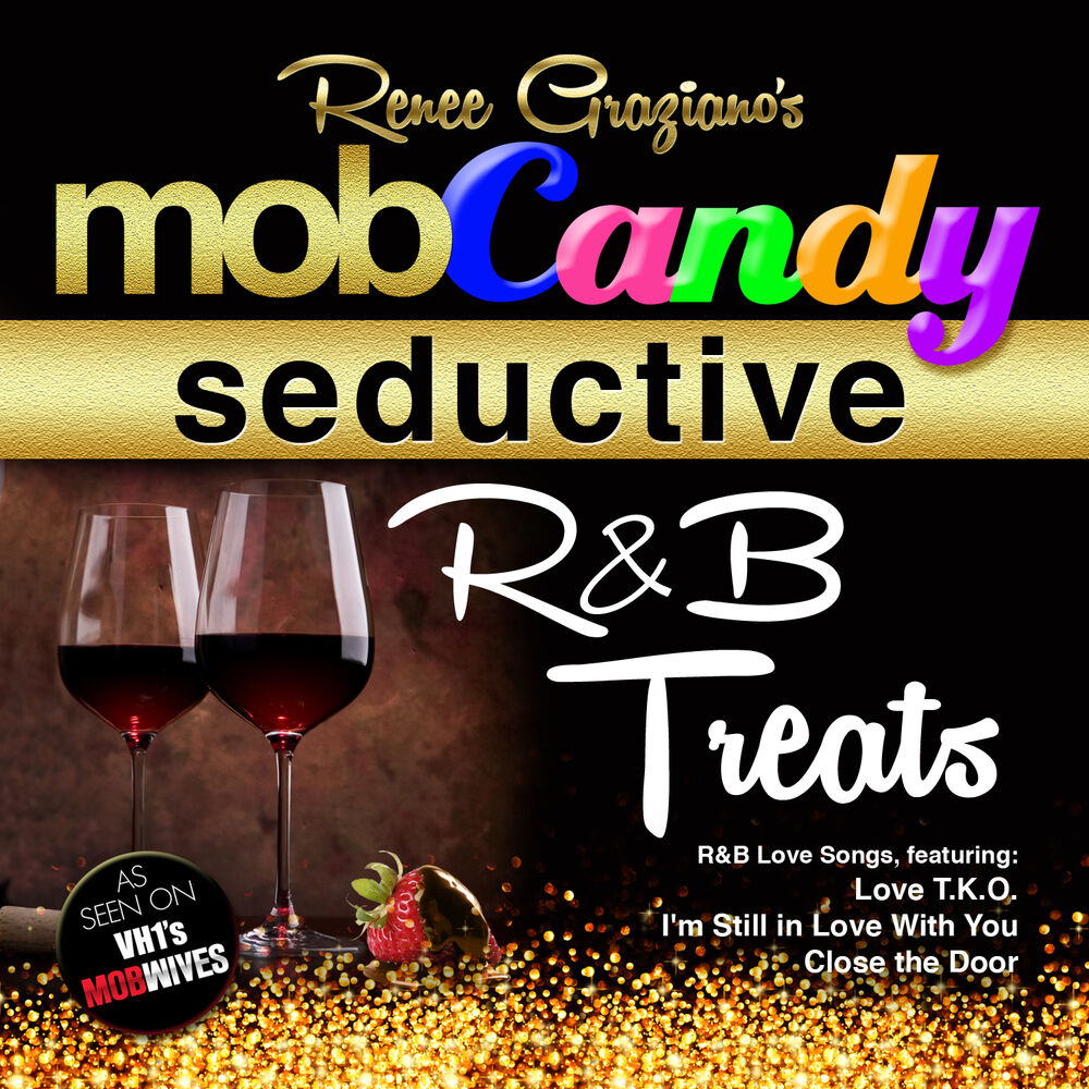 Picture of Renee Graziano's Mob Candy Seductive R&B Treats