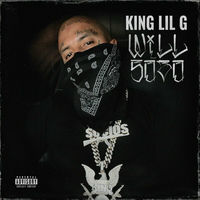 King Lil G - Will 5030 | Deezer